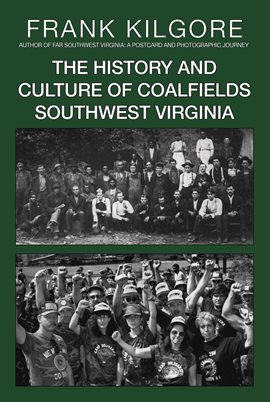 Cover image for The History and Culture of Coalfields Southwest Virginia