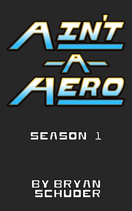 Cover image for Ain't a Hero: Season 1