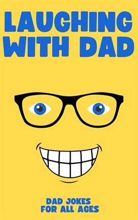 Cover image for Laughing With Dad: Dad Jokes