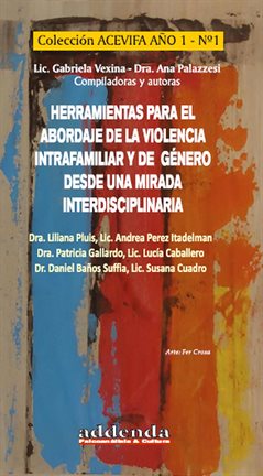 Cover image for Herramientas para el abordaje de la violencia intrafamiliar y de género desde una mirada interdiscip