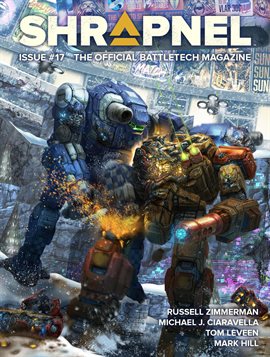 Cover image for BattleTech: Shrapnel, Issue #17 (The Official BattleTech Magazine)