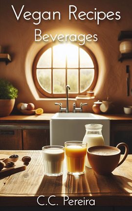 Cover image for Vegan Recipes: Beverages