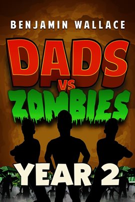 Cover image for Dads vs. Zombies: Year 2