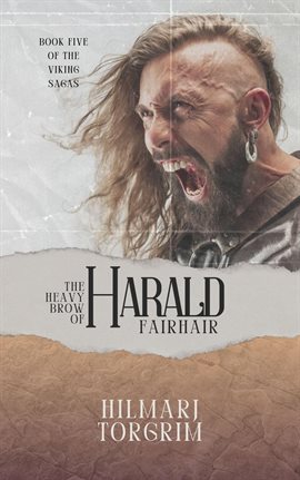 Cover image for The Heavy Brow of Harald Fairhair