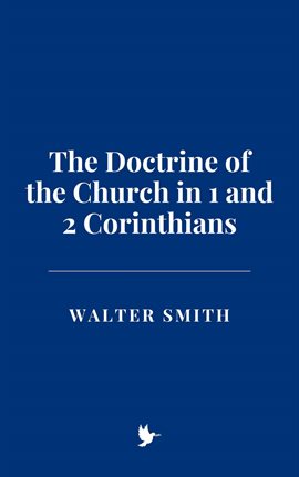 Imagen de portada para The Doctrine of the Church in 1 and 2 Corinthians