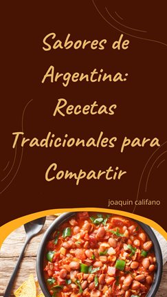 Cover image for Sabores de Argentina: Recetas Tradicionales para Compartir