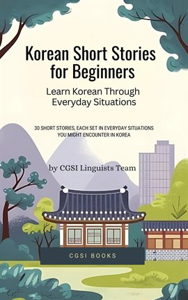 Cover image for Korean Short Stories for Beginners: Learn Korean Through Everyday Situations