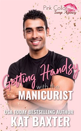 Cover image for Getting Handsy With the Manicurist