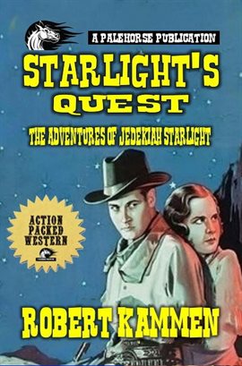 Cover image for Starlight's Quest - The Adventures of Jedekiah Starlight