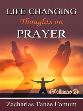 Cover image for Life-Changing Thoughts on Prayer (Volume 2)