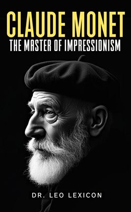 Cover image for Claude Monet: The Master of Impressionism