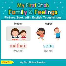 Cover image for My First Irish Family & Feelings Picture Book With English Translations