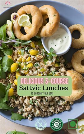 Cover image for Delicious 3-Course Sattvic Lunches to Power Your Day!