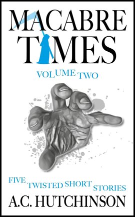 Imagen de portada para Macabre Times: Five Twisted Short Stories