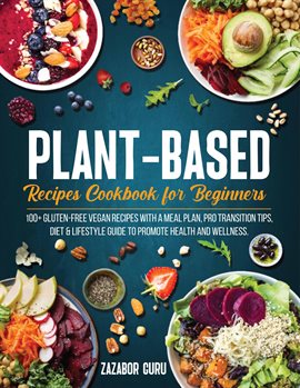 Imagen de portada para Plant-Based Recipes Cookbook for Beginners