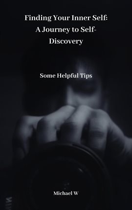 Cover image for Finding Your Inner Self: A Journey to Self-Discovery