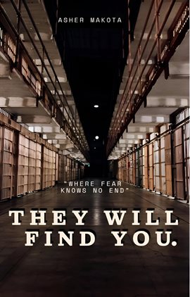 Cover image for They Will Find You: Where Fear Knows No End