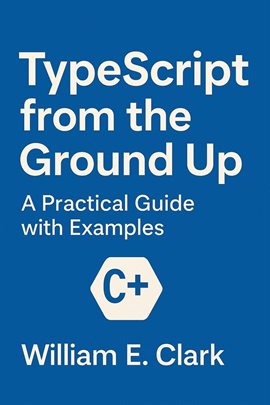 Imagen de portada para Typescript From the Ground Up: A Practical Guide With Examples