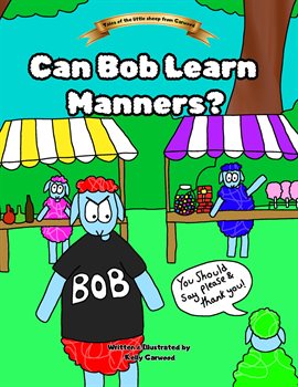 Cover image for Can Bob Learn Manners?