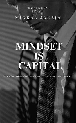 Mindset Is Capital