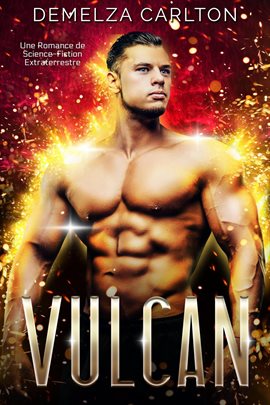 Cover image for Vulcan: Une Romance de Science-Fiction Extraterrestre