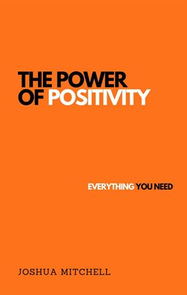 Cover image for The Power of Positivity