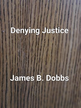 Cover image for Denying Justice