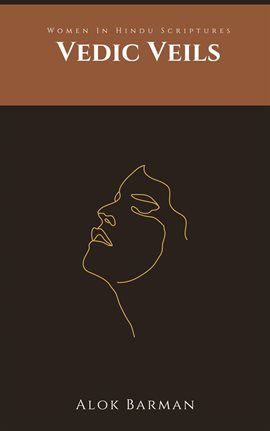 Imagen de portada para Vedic Veils: Women in Hindu Scriptures