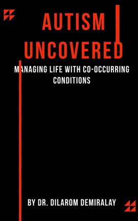 Cover image for Autism Uncovered Managing Life With Co-occurring Conditions