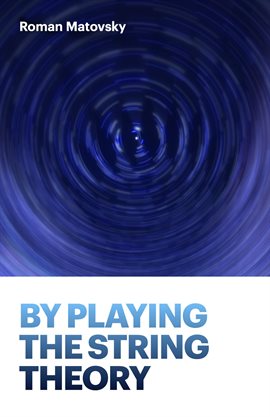 Cover image for By Playing the String Theory