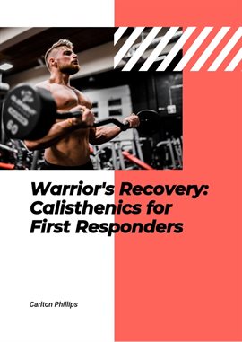 Cover image for Warrior's Recovery: Calisthenics for First Responders