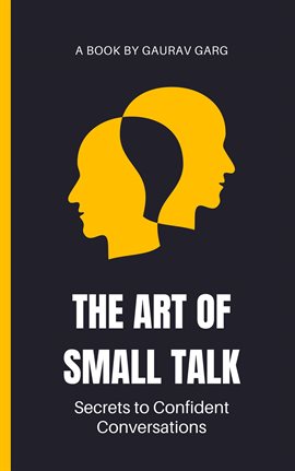 Cover image for The Art of Small Talk: Secrets to Confident Conversations