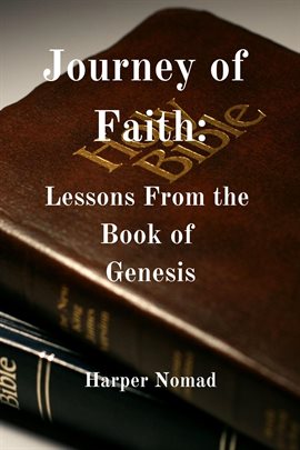 Cover image for Journey of Faith: Lessons From the Book of Genesis