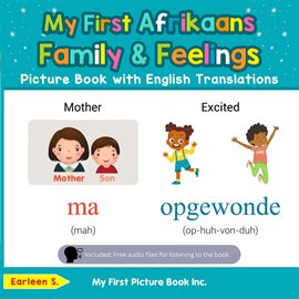 Cover image for My First Afrikaans Family & Feelings Picture Book With English Translations