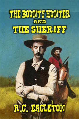 Cover image for The Bounty Hunter and the Sheriff