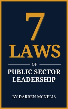 7 Laws of the Public Sector Leadership