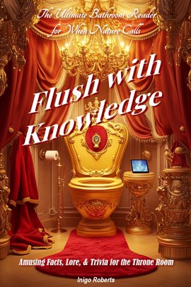 Cover image for Flush With Knowledge