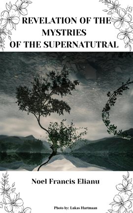 Cover image for Revelation of the Mysteries of the Supernatural