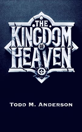 Cover image for The Kingdom of Heaven