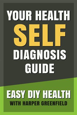 Cover image for Your Health Self-Diagnosis Guide