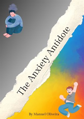 Cover image for The Anxiety Antidote