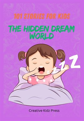 Imagen de portada para 101 Stories Book for Kids: The Hidden Dream World