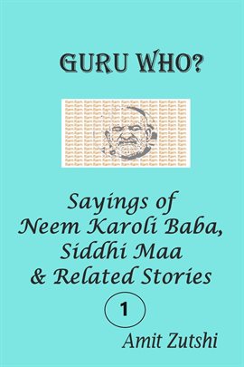 Cover image for Guru Who - Sayings of Neem Karoli Baba Siddhi Maa & Related Stories - Series 1