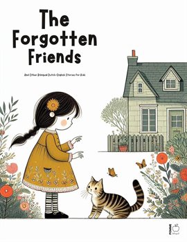 Cover image for The Forgotten Friends and Other Bilingual Dutch-English Stories for Kids