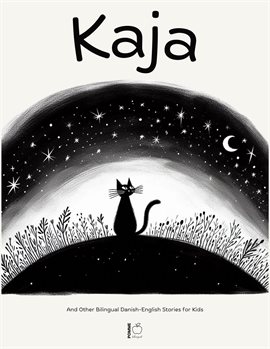 Cover image for Kaja and Other Bilingual Danish-English Stories for Kids