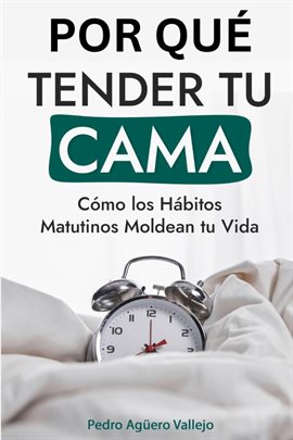 Imagen de portada para Por qué Tender tu Cama