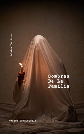 Imagen de portada para Sombras de la familia: Relatos verídicos
