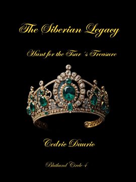 Cover image for The Siberian Legacy-Hunt for the Tsar´S Treasure