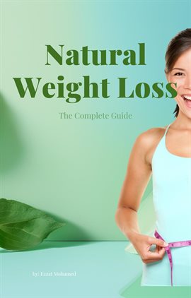 Cover image for Natural Weight Loss: The Complete Guide