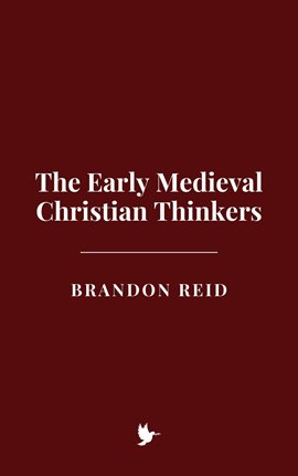 Imagen de portada para The Early Medieval Christian Thinkers
